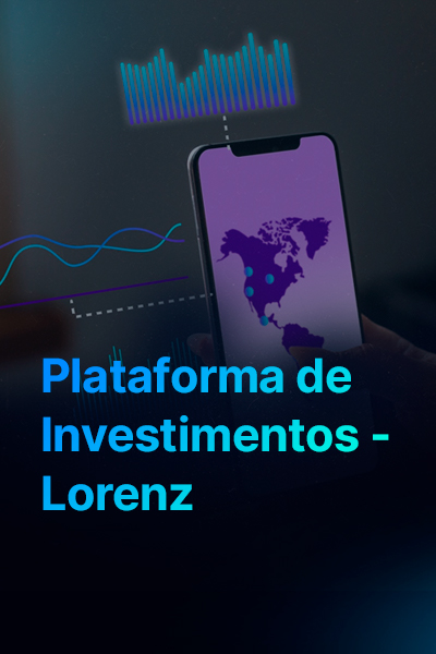 400X600 - Plataforma de Investimentos - Lorenz